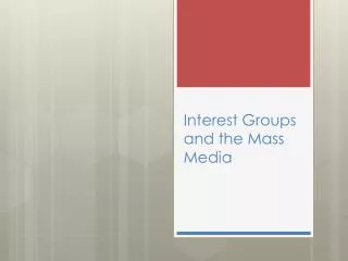 Interest Groups and the Mass Media