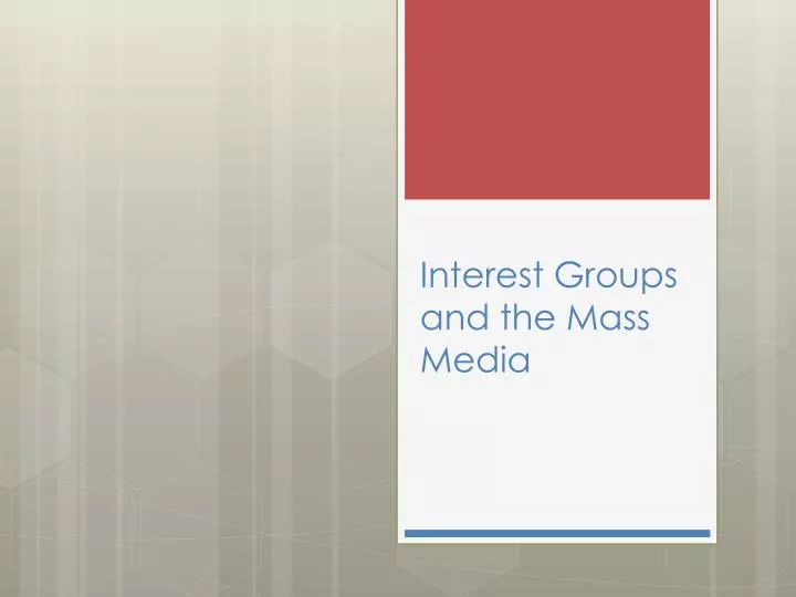 interest groups and the mass media