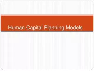 Human Capital Planning Models