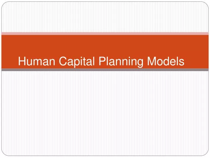 human capital planning models