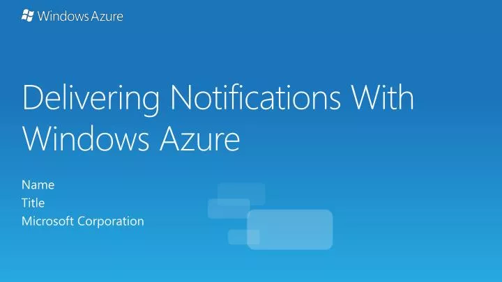 delivering notifications with windows azure