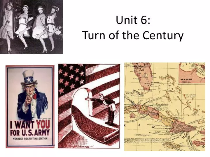 unit 6 turn of the century