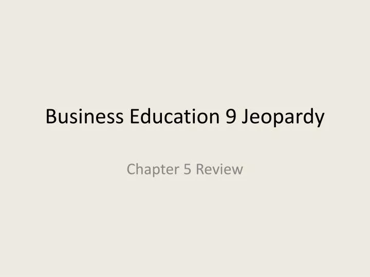 business education 9 jeopardy