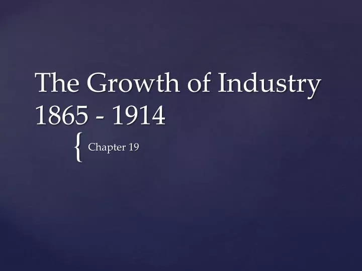 the growth of industry 1865 1914