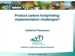 Katharina Plassmann Institute for Agricultural Climate Research