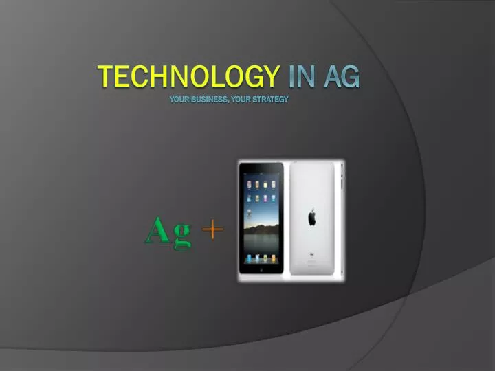 technology in ag your business your strategy