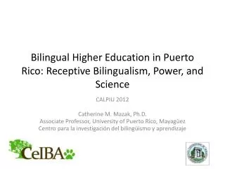 Bilingual Higher Education in Puerto Rico: Receptive Bilingualism, Power, and Science