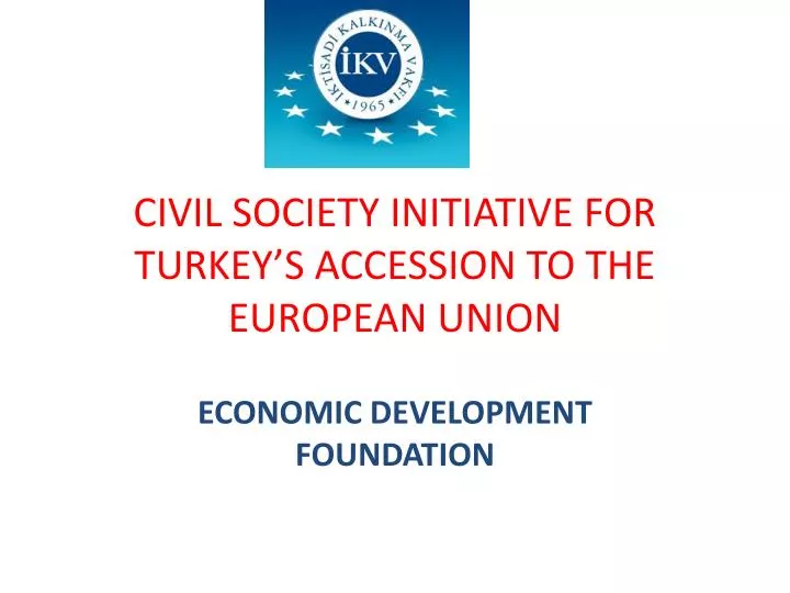 civil society initiative for turkey s accession to the european union