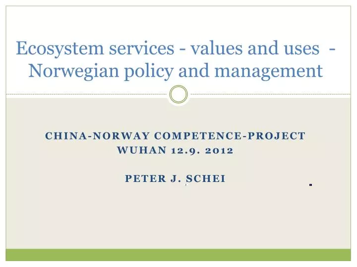 ecosystem services values and uses norwegian policy and management