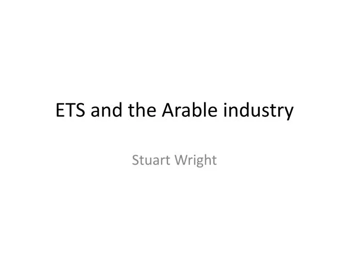 ets and the arable industry