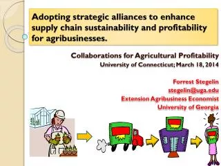Adopting strategic alliances to enhance supply chain sustainability and profitability for agribusinesses.