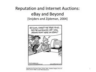 Reputation and Internet Auctions : eBay and Beyond [Snijders and Zijdeman, 2004]