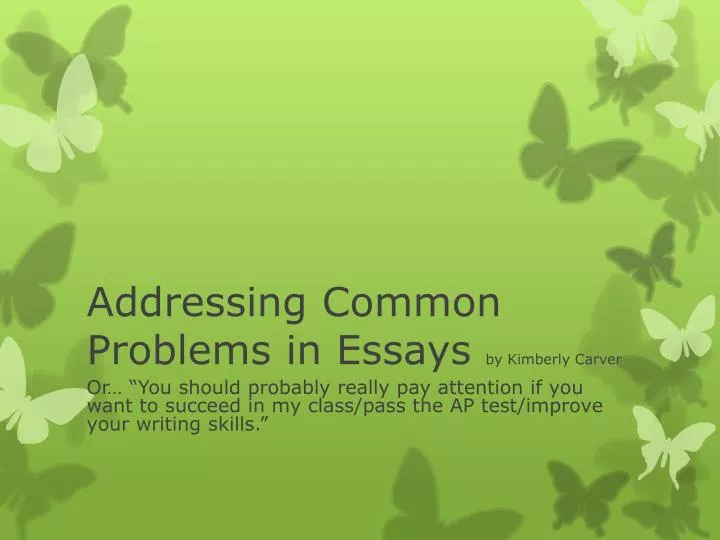 addressing common problems in essays by kimberly carver