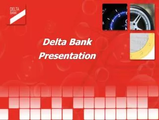 Delta Bank Presentation