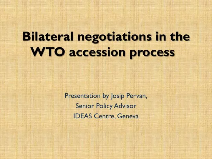 bilateral negotiations in the wto accession process