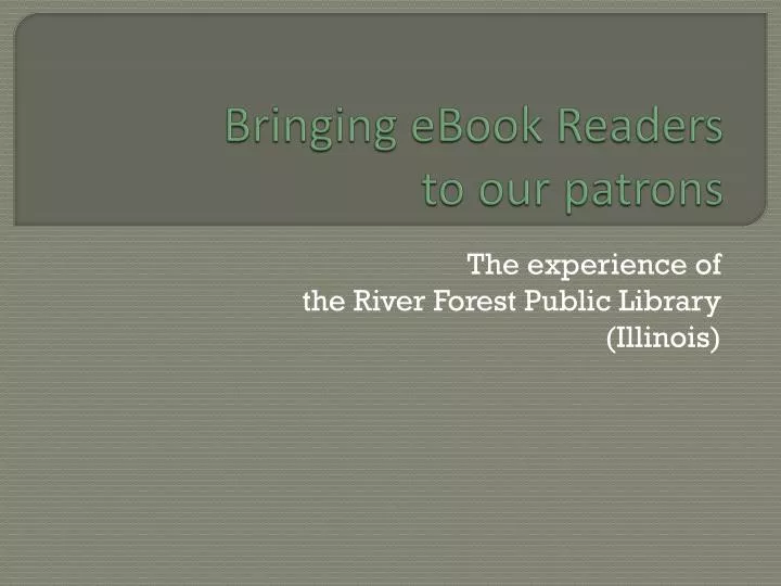 bringing ebook readers to our patrons