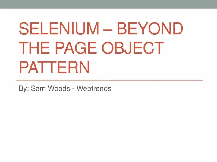 selenium beyond the page object pattern