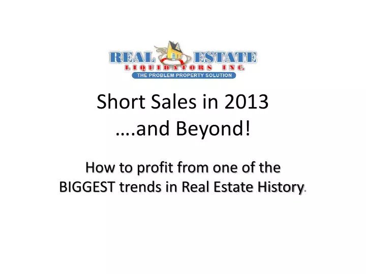 short sales in 2013 and beyond