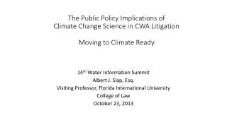 The Public Policy Implications of Climate Change Science in CWA Litigation Moving to Climate Ready