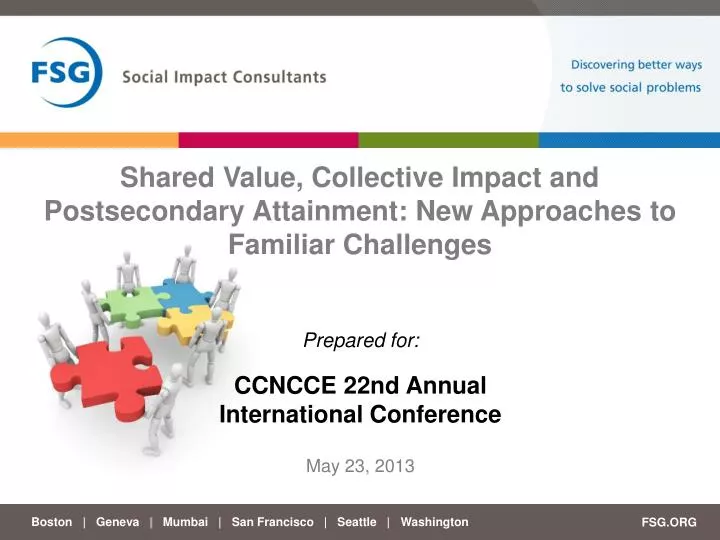 shared value collective impact and postsecondary attainment new approaches to familiar challenges