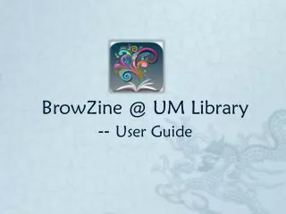BrowZine @ UM Library -- User Guide