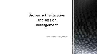 Broken authentication and session management