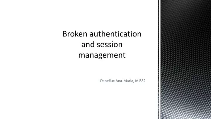 broken authentication and session management