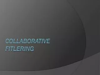 Collaborative Fitlering