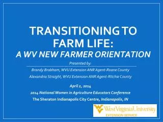 Transitioning to Farm Life: A WV New Farmer Orientation