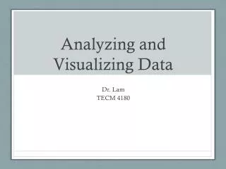 Analyzing and Visualizing Data