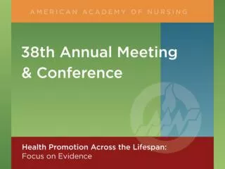 HEALTH PROMOTION ACROSS THE LIFE SPAN American Academy of Nursing