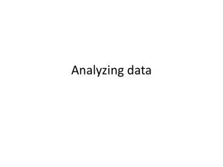 Analyzing data