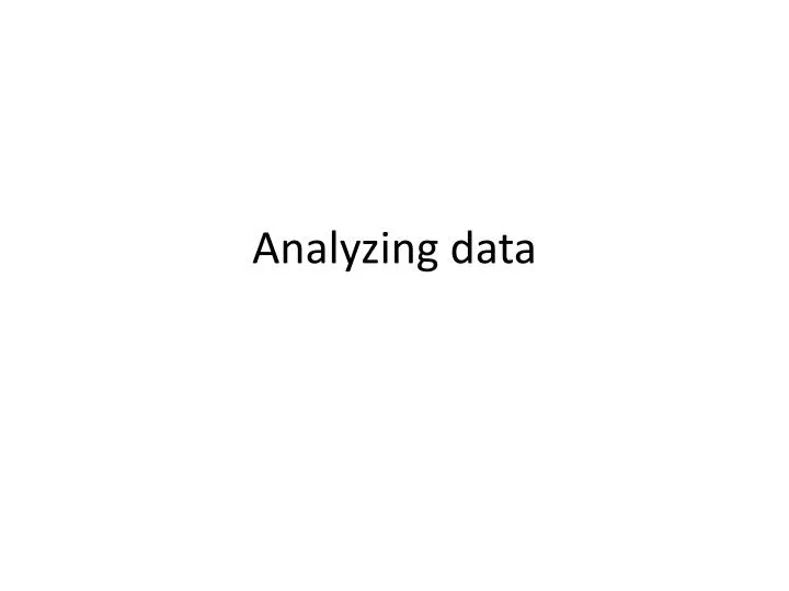 analyzing data