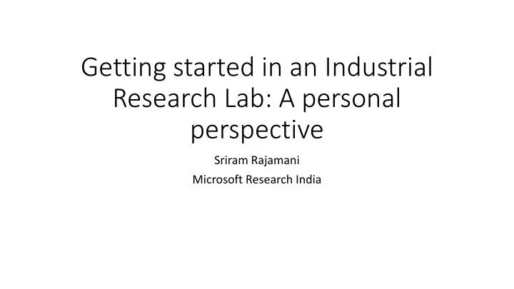 getting started in an industrial research lab a personal perspective