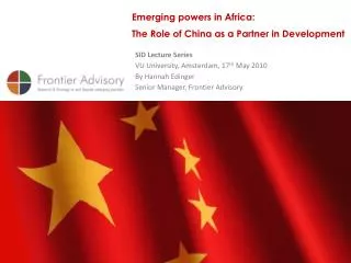 Emerging powers in Africa: 	The Role of China as a Partner in Development