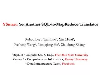 YSmart : Yet Another SQL-to- MapReduce Translator