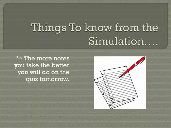 things to know from the simulation