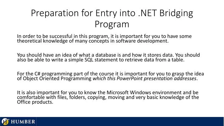 preparation for entry into net bridging program