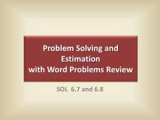 Problem Solving and Estimation with Word Problems Review
