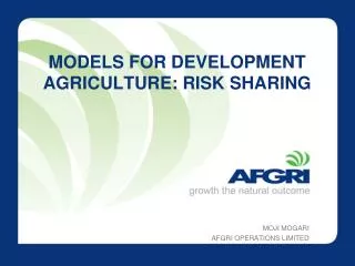 MODELS FOR DEVELOPMENT AGRICULTURE: RISK SHARING