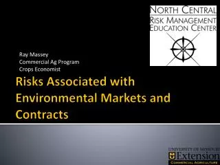 Risks Associated with Environmental Markets and Contracts