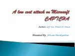 A low cost attack on Microsoft CAPTCHA - slide 1