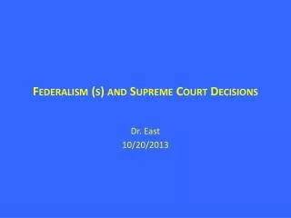 Federalism (s) and Supreme Court Decisions