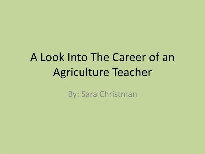 a look into the career of an agriculture teacher
