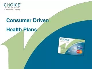 Consumer Driven Health Plans