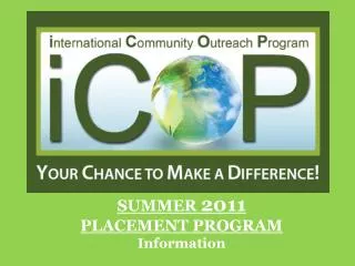 SUMMER 2011 PLACEMENT PROGRAM Information