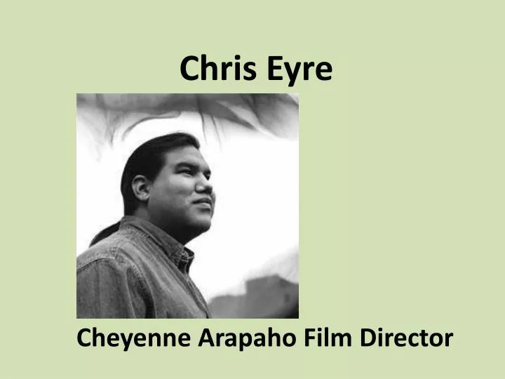 cheyenne arapaho film director