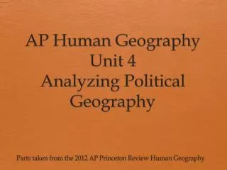 AP Human Geography Unit 4 Analyzing Political Geography