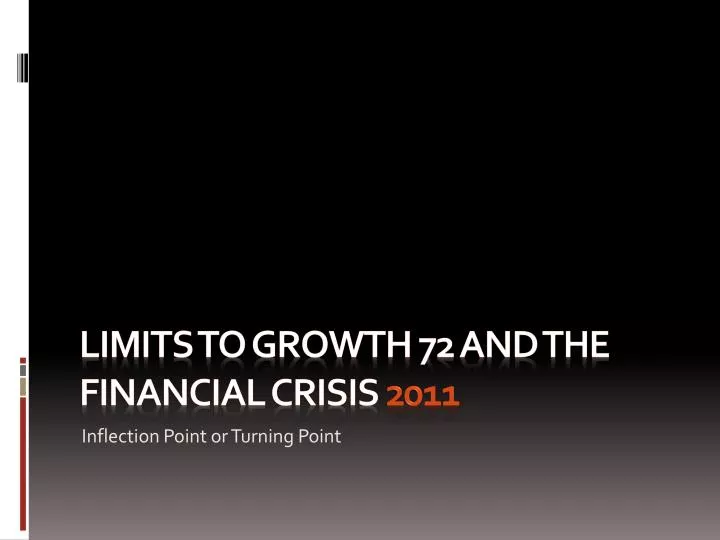 limits to growth 72 and the financial crisis 2011