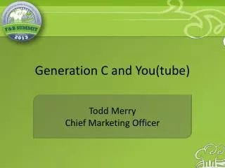 Generation C and You(tube)